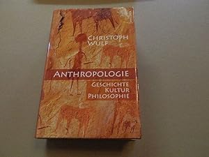 Bild des Verkufers fr Anthropologie : Geschichte - Kultur - Philosophie. zum Verkauf von Versandantiquariat Schfer