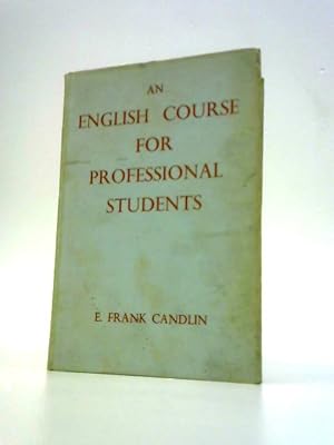 Seller image for An English Course for Professional Students for sale by World of Rare Books