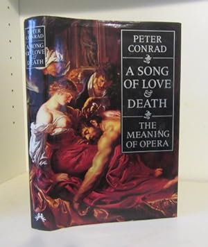 Immagine del venditore per A Song of Love and Death: The Meaning of Opera venduto da BRIMSTONES