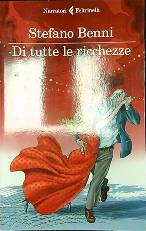 Seller image for Di tutte le ricchezze for sale by Librodifaccia