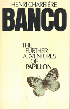 Image du vendeur pour Banco. The Further Adventures of Papillon. mis en vente par Eaglestones