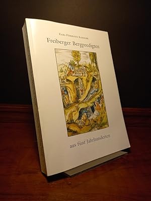 Freiberger Bergpredigten aus fünf Jahrhunderten. Herausgegeben, eingeleitet und mit Anmerkungen v...