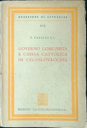 Image du vendeur pour Governo comunista e chiesa cattolica in Cecoslovacchia mis en vente par Librodifaccia