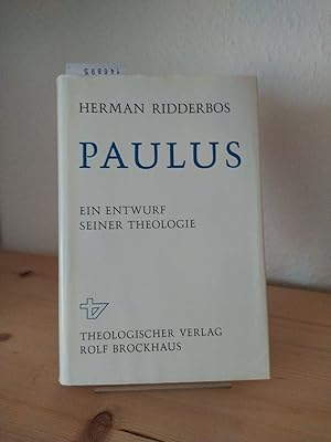 Paulus. Ein Entwurf seiner Theologie. [Von Herman Ridderbos]. Deutsch von Erich-Walter Pollmann.