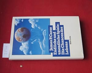 Endliche und unendliche Spiele: die Chancen des Lebens. Aus d. Amerikan. von Friedrich Griese.