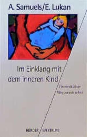 Bild des Verkufers fr Im Einklang mit dem inneren Kind. Ein meditativer Weg zu sich selbst zum Verkauf von Antiquariat Armebooks