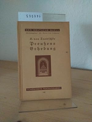 Image du vendeur pour Preussens Erhebung. [Von Heinrich von Treitschke]. Herausgegeben von Heinrich Schnee. (= Schninghs Textausgaben, 140; Der deutsche Quell). mis en vente par Antiquariat Kretzer