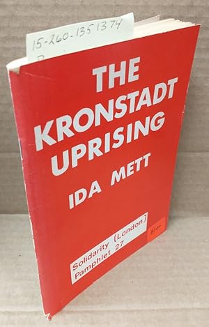 Imagen del vendedor de THE KRONSTADT UPRISING 1921 (SOLIDARITY (LONDON) PAMPHLET, 27) a la venta por Second Story Books, ABAA