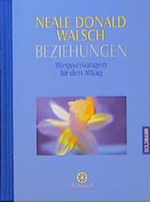 Seller image for Beziehungen: Wegweisungen fr den Alltag for sale by Antiquariat Armebooks