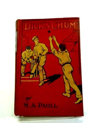 Image du vendeur pour Dick's Chum mis en vente par World of Rare Books