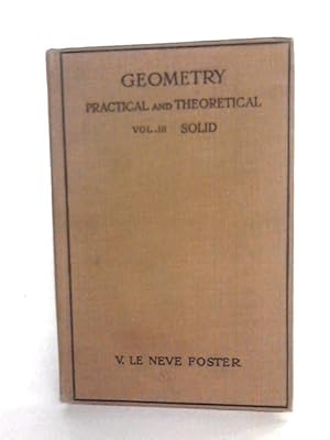 Seller image for Geometry. Practical And Theoretical Volume 3. Solid Geometry for sale by World of Rare Books