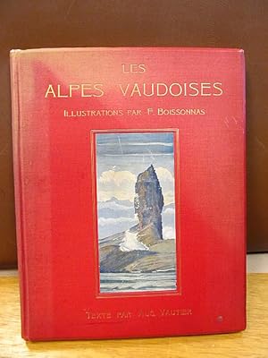 Les Alpes vaudoises. Illustrations par Fréd. Boissonas, texte par Aug. Vautier.