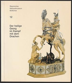 Seller image for Der heilige Georg im Kampf mit dem Drachen. Ein Augsburger Trinkspiel der Sptrenaissance. for sale by Antiquariat Dennis R. Plummer