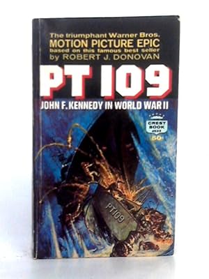 Seller image for PT 109: John F. Kennedy in World War II for sale by World of Rare Books