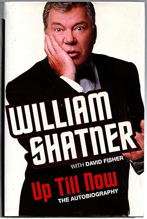 Immagine del venditore per Up Till Now: the Autobiography of William Shatner venduto da Michael Moons Bookshop, PBFA