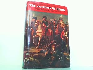 Bild des Verkufers fr The Anatomy of Glory. Napoleon and His Guard. - A Study in Leadership. zum Verkauf von Antiquariat Ehbrecht - Preis inkl. MwSt.