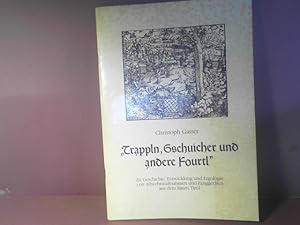 Immagine del venditore per Trappln, Gschuicher und andere Fourtl. - Zu Geschichte, Entwicklung und Ergologie von Abwehrmanahmen und Fanggerten aus dem Raum Tirol. (= Schriften des Landwirtschaftlichen Museums Brunnenburg, N.S.Nr.2). venduto da Antiquariat Deinbacher