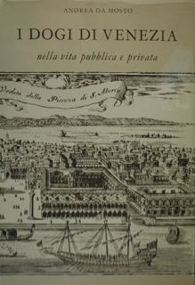 Imagen del vendedor de I Dogi di Venezia nella vita pubblica e privata. a la venta por EDITORIALE UMBRA SAS