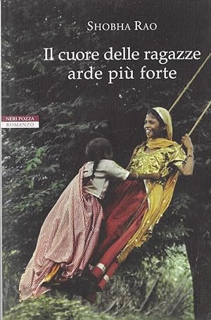 Seller image for Il cuore delle ragazze arde pi forte for sale by Romanord