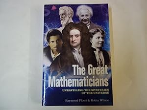 Bild des Verkufers fr The Great Mathematicians: Unravelling the Mysteries of the Universe zum Verkauf von Carmarthenshire Rare Books