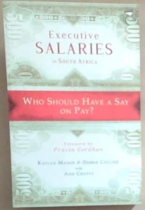 Bild des Verkufers fr Executive Salaries in South Africa: Who Should Get a Say on Pay? zum Verkauf von Chapter 1