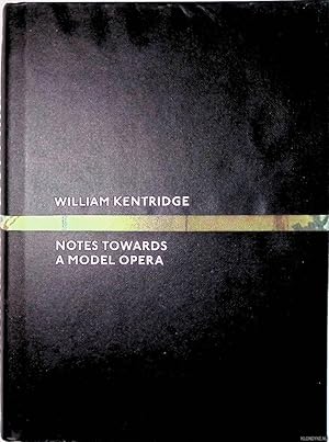 Bild des Verkufers fr William Kentridge: Notes Towards a Model Opera zum Verkauf von Klondyke