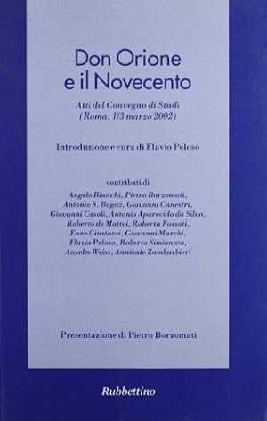 Seller image for Don Orione e il Novecento. Atti del Convegno di studi (Roma, 1-3 marzo 2002) for sale by libreria biblos
