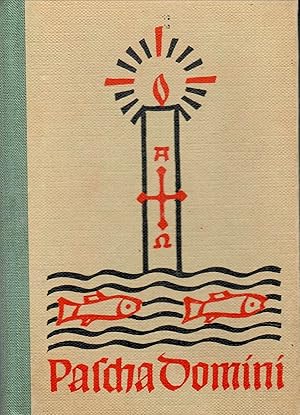 Pascha Domini - Die Feier der Ostergeheimnisse; Für den Gemeindegottsdienst in der Diaspora - Her...