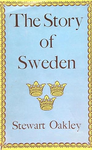 Imagen del vendedor de The story of Sweden a la venta por Librodifaccia