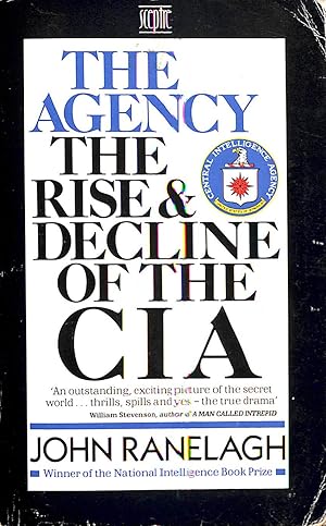 Seller image for The Agency: Rise and Decline of the C.I.A. for sale by M Godding Books Ltd
