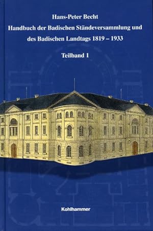 Bild des Verkufers fr Handbuch der Badischen Stndeversammlung und des Badischen Landtags 1819-1933 zum Verkauf von AHA-BUCH GmbH