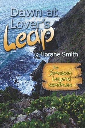 Immagine del venditore per Dawn at Lover's Leap: The Jamaican Legend Continues venduto da WeBuyBooks