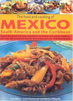 Seller image for The Food and Cooking of Mexico, South America and the Caribbean for sale by WeBuyBooks