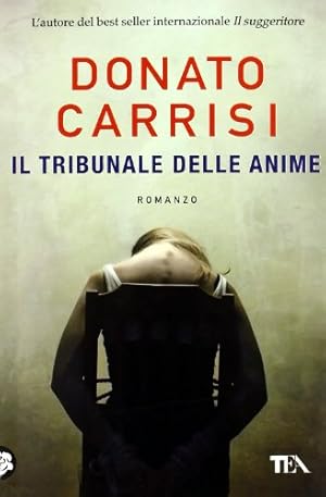 Imagen del vendedor de Il tribunale delle anime. La trilogia di Marcus - Donato Carrisi a la venta por libreria biblos