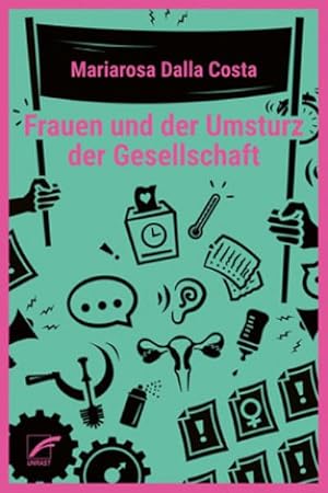 Bild des Verkufers fr Frauen und der Umsturz der Gesellschaft : Gesammelte Aufstze zum Verkauf von AHA-BUCH GmbH