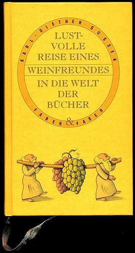 Bild des Verkufers fr Lustvolle Reise eines Weinfreundes in die Welt der Bcher. zum Verkauf von Michael Meyer-Pomplun