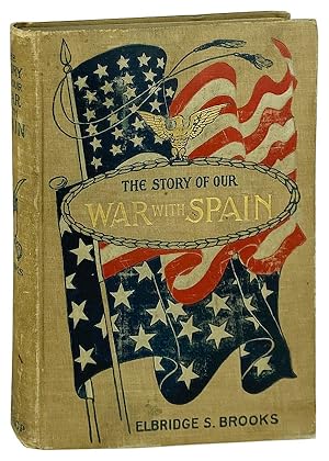 The Story of Our War With Spain