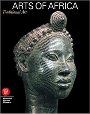 Arts of Africa. 7 000 ans d'art africain.