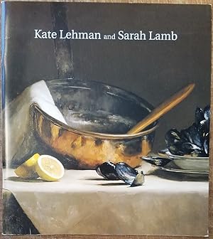 Seller image for Recent Paintings by Kate Lehman and Sarah Lamb for sale by Mullen Books, ABAA