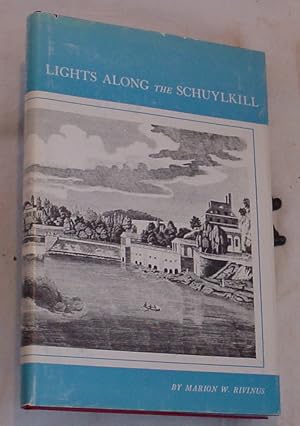 Bild des Verkufers fr Lights Along the Schuylkill zum Verkauf von R Bryan Old Books