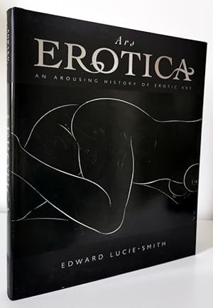 Imagen del vendedor de Ars Erotica. An Arousing History of Erotic Art a la venta por Books Written By (PBFA Member)