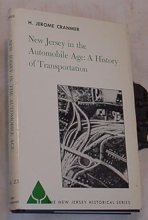 Seller image for New Jersey in the Automobile Age: A History of Transportation for sale by R Bryan Old Books