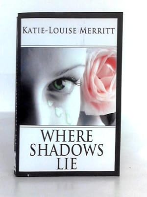 Seller image for Where Shadows Lie for sale by World of Rare Books