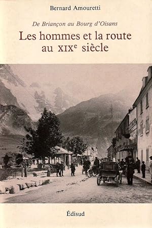 Imagen del vendedor de De Brianon au Bourg d'Oisans. Les Hommes et la route au XIXe Sicle. a la venta por ARTLINK