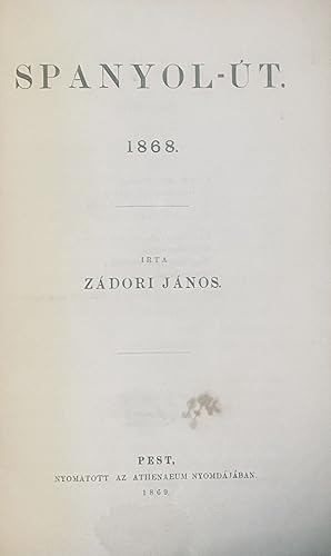 Bild des Verkufers fr Spanyol t 1868 (Journey through Spain1868) zum Verkauf von Fldvri Books