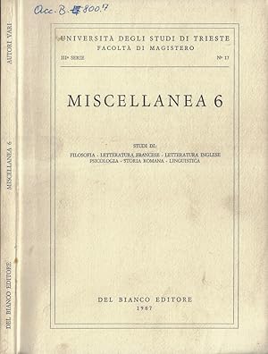 Bild des Verkufers fr Universit degli Studi di Trieste Miscellanea 6 Studi di filosofia, letteratura francese, letteratura inglese, psicologia, storia romana, linguistica zum Verkauf von Biblioteca di Babele