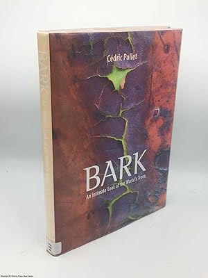 Bild des Verkufers fr Bark: An Intimate Look at the World's Trees zum Verkauf von 84 Charing Cross Road Books, IOBA