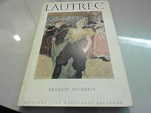 Bild des Verkufers fr Lautrec : . Texte de Francis Jourdain zum Verkauf von JLG_livres anciens et modernes