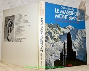Seller image for Le Massif du Mont Blanc. Les 100 plus belles courses. for sale by Bouquinerie du Varis