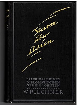 Seller image for Sturm ber Asien. Erlebnisse eines diplomatischen Geheimagenten for sale by Bcherpanorama Zwickau- Planitz